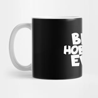 Racing best hobby ever Mug